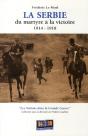 La Serbie Du Martyre À La Victoire (1914-1918) - Preview