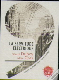 Capa do artigo La Servitude Électrique ; Du Rêve De Liberté À La Prison Numérique