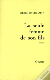La Seule Femme De Son Fils