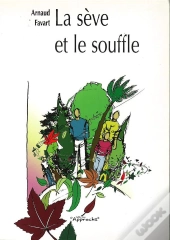 La Seve Et Le Souffle