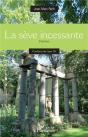 La Sève Incessante - Preview