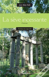 La Sève Incessante