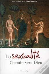 La Sexualité ; Chemin Vers Dieu
