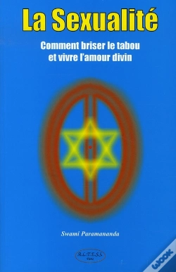 Capa do artigo La Sexualité ; Comment Briser Le Tabou Et Vivre L'Amour Divin