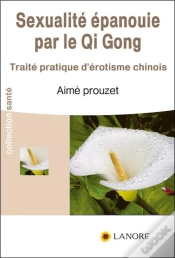 Capa do artigo La Sexualité Épanouie Par Le Qi Gong