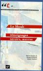 La Shoah ; Témoignages, Savoirs, Oeuvres - Preview