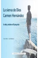 La Sierva De Dios Carmen Hernandez