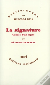 La Signature : Genèse D'Un Signe