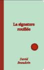 La Signature Rouillée - Preview