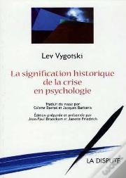 La Signification Historique De La Crise En Psychologie