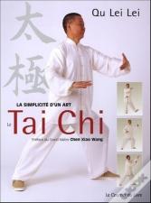 La Simplicité D'Un Art : Le Tai Chi
