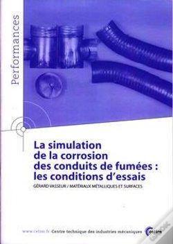 Capa do artigo La Simulation De La Corrosion Des Conduits De Fumées - Les Conditions D'Essais