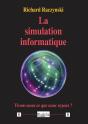 La Simulation Informatique : Vivons-Nous Ce Que Nous Voyons ? - Preview