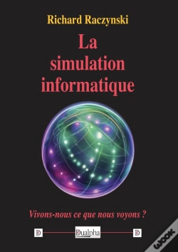 Capa do artigo La Simulation Informatique : Vivons-Nous Ce Que Nous Voyons ?