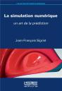 La Simulation Numérique ; Un Art De La Prédiction - Preview