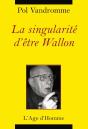 La Singularite D'Etre Wallon - Preview