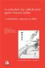 La Sinisation Du Catholicisme Après Vincent Lebbe : Continuités, Ruptures Et Défis - Preview