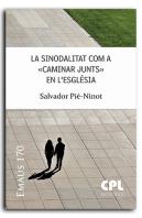 La Sinodalitat Com A 'Caminar Junts' En L'Esglesia