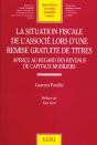 La Situation Fiscale De L'Associe Lors D'Une Remise Gratuite De Titres - Preview
