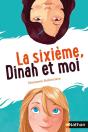 La Sixième, Dinah Et Moi - Preview
