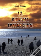 La Sixième Extinction