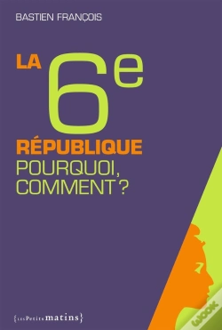 Capa do artigo La Sixième République ; Pourquoi, Comment ?