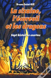 La Sizaine, L'Ecureuil Et Les Dragons