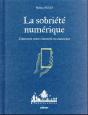 La Sobriété Numérique : Comment Rester Connecté En Conscience - Preview