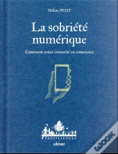 La Sobriété Numérique : Comment Rester Connecté En Conscience