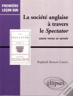 Capa do artigo La Société Anglaise À Travers Le Spectator - Entre Vertu Et Savoir