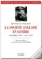 La Societe Anglaise En Guerre 1939-1945