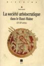 La Societe Aristocratique Dans Le Haut Maine (Xieme-Xiieme Siecles) - Preview