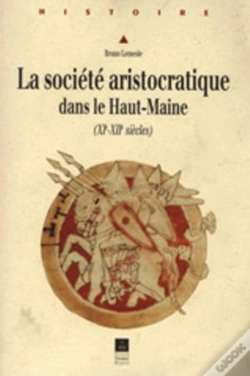 Capa do artigo La Societe Aristocratique Dans Le Haut Maine (Xieme-Xiieme Siecles)