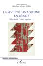 La Société Canadienne En Débats ; What Holds Canada Together ? ;;; - Preview