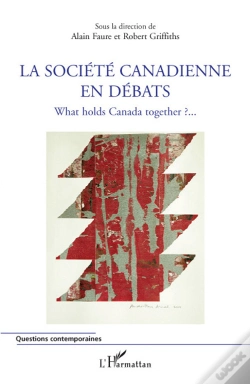 Capa do artigo La Société Canadienne En Débats ; What Holds Canada Together ? ;;;