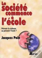 La Societe Commence A L'Ecole