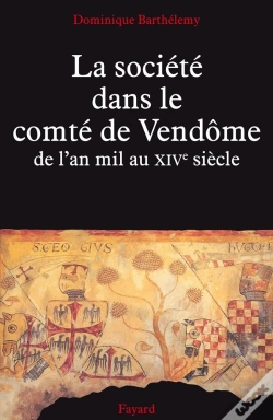 Capa do artigo La Société Dans Le Comté De Vendôme : De L'An Mil Au Xive Siècle