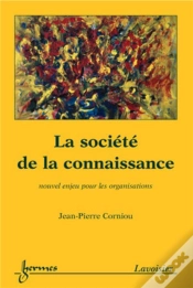 Capa do artigo La Société De La Connaissance: Nouvel Enjeu Pour Les Organisations
