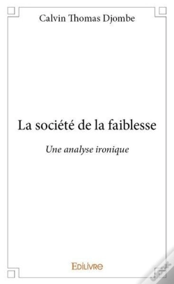 Capa do artigo La Societe De La Faiblesse
