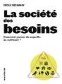 La Société Des Besoins : Comment Passer Du Superflu Au Suffisant ? - Preview