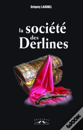 La Societe Des Derlines