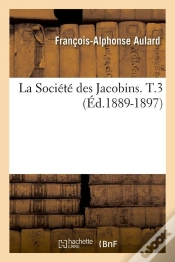 Capa do artigo La Societe Des Jacobins T.3 Edition 1889 1897