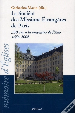 Capa do artigo La Société Des Missions Étrangères De Paris ; 350 Ans À La Rencontre De L'Asie ; 1658-2008