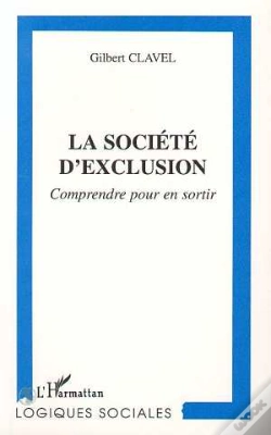 Capa do artigo La Societe D'Exclusion ; Comprendre Pour En Sortir