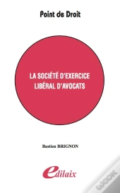 La Société D'Exercice Libéral D'Avocats