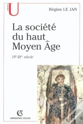 La Société Du Haut Moyen-Âge ; Vi-Ix Siècle