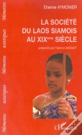 La Societe Du Laos Siamois Au Xix Siecle