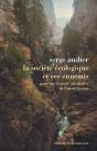 La Société Écologique Et Ses Ennemis ; Pour Une Histoire Alternative De L'Émancipation - Preview