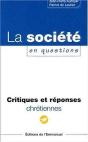La Societe En Question ; Critiques Et Reponses Chretiennes - Preview