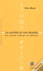 La Societe Et Son Double ; Une Journee Ordinaire De Television